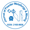 Journal of Powder Metallurgy & Mining